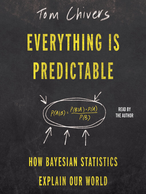 Title details for Everything Is Predictable by Tom Chivers - Available